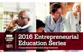 2016 Entrepreneurial Education Series...2016 Entrepreneurial Education Series A Comprehensive Guide to Early-Stage Investment Hyde Park Angels is the largest and most active angel