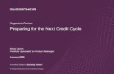 Guggenheim Partners Preparing for the Next Credit Cycle · Preparing for the Next Credit Cycle. Guggenheim Partners. January 2020. Brian Quinn. Portfolio Specialist & Product Manager