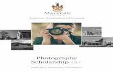 Photography Scholarship 13+ - Malvern College · 2020. 5. 28. · Timetable: Scope Candidates will be assessed in the following manner: Practical tasks Photography examination Photograph