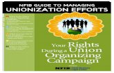 NFIB GUIDE TO MANAGING UNIONIZATION EFFORTS...Small Business Legal Center NFIB GUIDE TO MANAGING UNIONIZATION EFFORTS What to Do When Facing an Organizing Campaign » Know your rights
