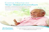 Come Home to Year-Round Comfort - Home Performance€¦ · Come Home to Year-Round Comfort Consider a central heat pump in your home. Winter heating, summer cooling, filtering indoor