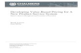 Developing Value-Based Pricing for A New Product-Service ...€¦ · Therefore, this thesis will investigate how companies are developing value-based pricing strategies for new PSS
