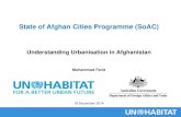 State of Afghan Cities Programme (SoAC)Urban Researcher, SoAC mohammad.farid@unhabitat-afg.org Peter Dalglish Country Representative, UN-Habitat Afghanistan peter.dalglish@unhabitat-afg.org