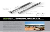DECKFAST Stainless 305 and 316 - DIY Home Center€¦ · Deckfast Stainless screws are available in both Grade 305 and Marine Grade 316 stainless steel for superior corrosion resistance.