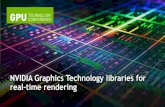 NVIDIA Graphics Technology Libraries for RT Rendering ... ... NVIDIA Graphics Technology libraries Field