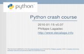 2010-01-15 v0.07 Philippe Lagadec :// crash course 0.07.pdf · Python, usually with DOM or SAX API. Quite complex ElementTree provides a simpler, more pythonic API to handle XML Included