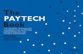 The PAYTECH Book€¦ · “Technology and payments are yoked together. It is technology that is driving payments forward not only in developed markets but also in emerging markets