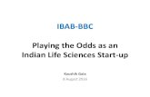 IBAB-BBC Playing the Odds as an Indian Life Sciences Start-up · Science & Technology in India 2 • As much as 2/3rd of R&D spend in India is by the Government, amounting to over