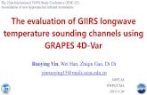 The evaluation of GIIRS longwave temperature sounding ...cimss.ssec.wisc.edu/itwg/itsc/itsc22/presentations/4 Nov/7.06.yin.pdfThe 22nd International TOVS Study Conference (ITSC-22)