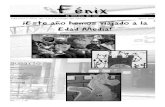 F Fénix énix - educa.madrid.org 4.pdf · del “Ave fénix”, ya que como el ave “del paraíso” es símbolo de la eterna juventud de la Escuela Pública, que nunca muere porque