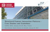 Structural Feature Interaction Patterns - Case Studies and ...vamos2014.unice.fr/wp-content/uploads/2013/08/... · Structural Feature Interaction Patterns - Case Studies and Guidelines