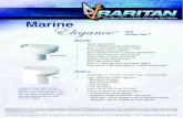 Marine Elegance...Elegance ™ Benefits STANDARD TALL • Available in 12 volt, 24 volt and 120/240 VAC with Vortex-Vac™ • Three models to choose from: - Pressurized fresh water