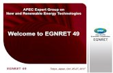 Welcome to EGNRET 49...EGNRET EWG 40 Brunei Darussalam 22-26 November, 2010 EGNRET EGNRET 49 Tokyo, Japan, Oct. 25 -27, 2017 Welcome to EGNRET 49 APEC Expert Group on New and Renewable