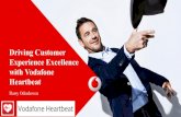 Driving Customer Experience Excellence with Vodafone Driving Customer Experience Excellence with Vodafone