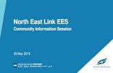 North East Link EES Edit Presentation title · 1 Edit Presentation title Author | 13/11/2017 Community Information Session. North East Link EES. 29 May 2019