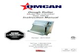 Dough Roller - Omcan · Dough Roller Model BE-CN-0400 Item 39638 Instruction Manual Revised - 08/31/2020 Toll Free: 1-800-465-0234 Fax: 905-607-0234 Email: service@omcan.com