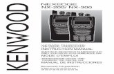 NX-200/ NX-300 - Kenwood products · NX-200: VHF Digital Transceiver NX-300: UHF Digital Transceiver noTiCes To The user Government law prohibits the operation of unlicensed radio