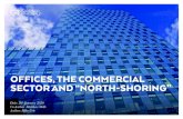OFFICES, THE COMMERCIAL SECTOR AND “NORTH-SHORING” · OFFICES, THE COMMERCIAL ... taken up in Manchester’s commercial property sector in the first half of 2019. This represents