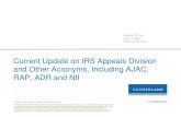 Current Update on IRS Appeals Division and Other Acronyms ......Feb 20, 2014  · Appeals Mission Resolve tax controversies, without litigation, on a basis which is fair and impartial