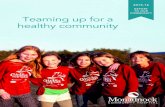 REPORT TO OUR COMMUNITY Teaming up for a healthy community · Teaming up for a healthy community. Teaming Up for a healthy community Whenever people move to a new community, one of