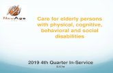 Care for elderly persons with physical, cognitive ...newagecare.net/wp-content/uploads/2019/12/Care-for-elderly-person… · Problem Solving Steps 5. Treat or eliminate antecedents