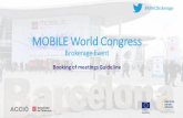 MOBILE World Congress Brokerage Event€¦ · MOBILE World Congress BrokerageEvent Booking of meetings Guideline #MWCBrokerage. 1. WAYS TO SEARCH PARTICIPANTS #MWCBrokerage How to