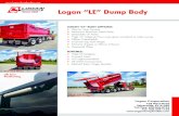 Logan “LE” Dump Body · Logan “LE” Dump Body. LOGAN “LE” BODY OPTIONS: •arp SystemElectric T • Abrasion Resistant Steel Plate •Steerable Lift Axles • ailgate/Two