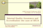 Internal Quality Assurance and Accreditation: the case of SEUA · 2014. 1. 13. · 2 Agenda 1.SEUA (Polytechnic) at a glance Facts and Figures Internal Quality Management Structure
