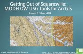 Getting Out of Squaresville: MODFLOW USG Tools for ArcGIS · Getting Out of Squaresville: MODFLOW USG Tools for ArcGIS BALLEAU GROUNDWATER, INC. Steven E. Silver, GISP ESRI 2014 Users