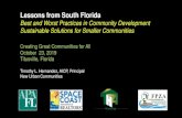 Lessons from South Florida · Miramar, Fort Lauderdale, Wilton Manors, Pompano Beach, Delray Beach, Lantana, Jupiter and Stuart, containing over 1000 residential units and 150,000