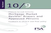Financial Services Authority Mortgage Market Review ... · Mortgage Market Review: Arrears and Approved Persons Feedback to CP10/2 and final policy June 2010 10/9. List of acronyms