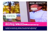 Sell More, Lose Less During #RetailRecovery. · Sell More, Lose Less During #RetailRecovery. 6 Focus Areas to Help You Increase Revenue While Protecting Stores When Re-Opening