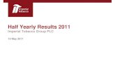 Half Yearly Results 2011 - Imperial Brands · information available at the date of announcement of the half yearly results and the ... 5 DPS 28.1p EPS 88.4p Tobacco operating profit
