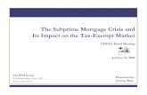 The Subprime Mortgage Crisis and Its Impact on the Tax ... Subprime... · Fear Factor: Credit Spreads Widen on Subprime PFM Mortgage Woes • The yield difference or spread between