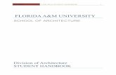 FLORIDA A&M UNIVERSITY...Doctor of Architecture and Master of Architecture degree programs may consist of a pre-professional undergraduate degree and a professional graduate degree