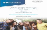 UNIVERSITY OF HOUSTON SYST EM · 2020. 9. 23. · 1 Introduction The University of Houston System is pleased to offer AcademicBlue, its student health insurance plan, underwritten