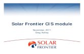 Solar Frontier CIS module - IEEE Web Hosting · Solar Frontier CIS| November 2011 | Greg Ashley Under partially shaded conditions, the unique patterning of CIS modules keeps the drop