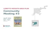 LORETTO HEIGHTS AREA PLAN Community Meeting #3...LORETTO HEIGHTS AREA PLAN . Community Meeting #3 . July 9. th,2019 6pm– 8pm. Machebeuf Hall
