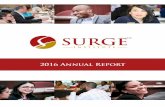 2016 Annual Report - Surge Institute · Surge Fellowship has more than doubled in size. We’ve seen more and more entry points to serving the underserved and fighting for diversity