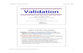 Validation - Strbase · • Validation – the process of demonstrating that a laboratory procedure is robust, reliable, and reproducible in the hands of the personnel performing
