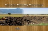 Livestock Mortality Composting · 4 degrade, but it will degrade by rotting or fermenting rather than composting. Water and oxygen also have to be provided for the microorganisms