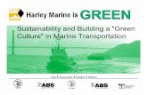 Sustainability and Building a Green Culture in Marine ... · MGI 2100 2008 21,000 MGI 2720 2008 26,948 MGI 2721 2008 26,948 65 Roses 2009 83,800 Bernie Briere 2009 31,500 Lily Blair