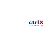 ctrlX AUTOMATION – TWO STEPS AHEAD...Cloud-based device management via the ctrlX Device Portal S ecurity updates and bug fixing, new function upgrades Backup and recovery of automation
