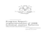 Progress Report: Implementation of 2008 Criminal Justice ... · Board of Pardons and Paroles expanded from 13 positions to 18 positions (5 full time positions, 7 part time positions,