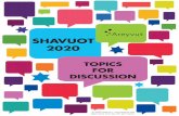 SHAVUOT 2020 - areyvut.org · Shavuot is the day we work hard staying up all night learning Torah to merit receiving it the next day, just as the boy trained hard on his old bike