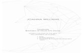 Joanna Williams Artist CV€¦ · JOANNA WILLIAMS Graduate Bachelor of Visual Arts (Hons) SYDNEY COLLEGE OF THE ARTS THE UNIVERSITY OF SYDNEY • Artist • Gallery Assistant •