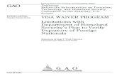 GAO-08-458T Visa Waiver Program: Limitations with ...who depart the United States through airports (referred to as an air exit system). The Visa Waiver Program enables citizens of