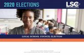 2020 ELECTIONS...an original Master List of Candidates for the LSC Form (Form 8-20) 2. Copy Master List and date and post copy (remove outdated copies) 3. Enter candidates in the LSC
