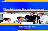 Workforce Development · 2016. 8. 2. · FALL 2016 COURSE CONTENT GEAUGA and REGIONAL ACADEMIC CENTER. WORKFORCE DEVELOPMENT The Workforce Development Program at Kent State University