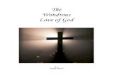 The Wondrous Love of God - sdawebsites.netthe wondrous love of God for mankind. We pray that you might see the simple truth about God and Christ that is so clearly revealed in His